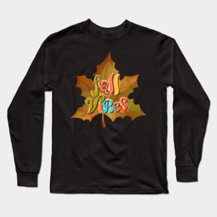 Fall vibes Long Sleeve T-Shirt